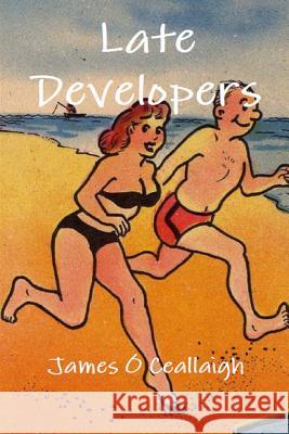 Late Developers James O 9781490942339 Createspace - książka
