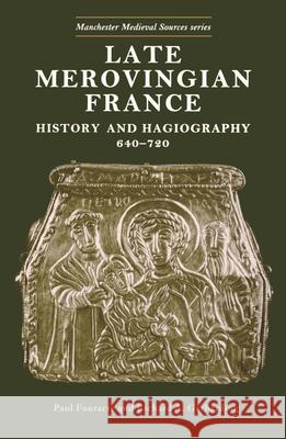 Late Merovingian France Paul Fouracre Richard A. Gerberding Paul Fouracre 9780719047916 Manchester University Press - książka