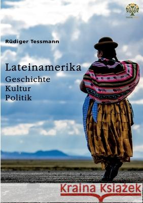 Lateinamerika. Geschichte, Kultur, Politik R?diger Tessmann 9783389166611 Grin Verlag - książka