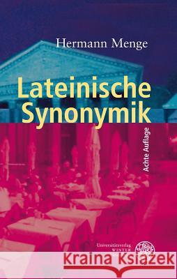Lateinische Synonymik Menge, Hermann Schönberger, Otto  9783825352868 Universitätsverlag Winter - książka