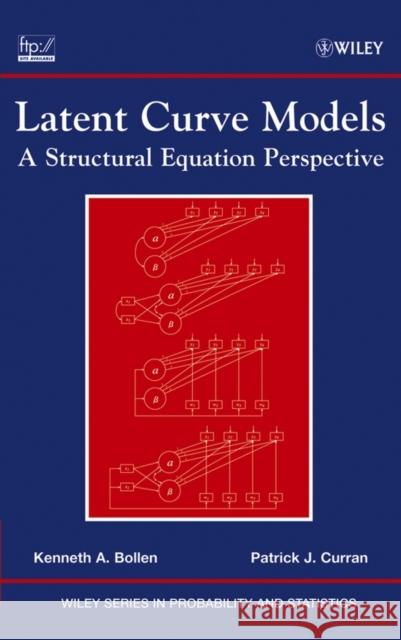 Latent Curve Models: A Structural Equation Perspective Bollen, Kenneth A. 9780471455929 Wiley-Interscience - książka