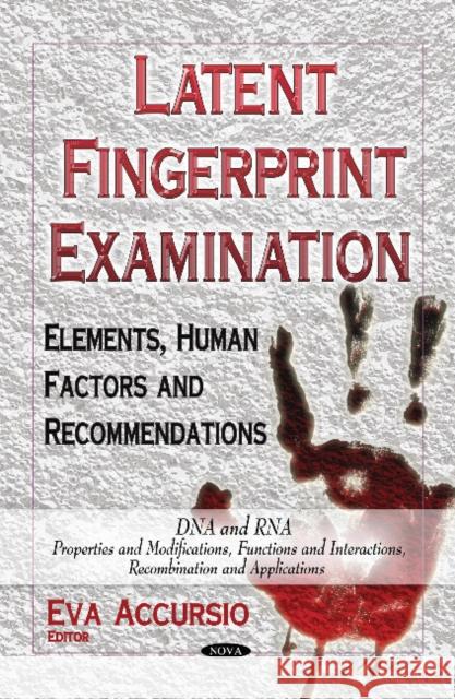 Latent Fingerprint Examination: Elements, Human Factors & Recommendations Eva Accursio 9781631178924 Nova Science Publishers Inc - książka