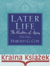 Later Life: The Realities of Aging Harold Cox 9780131951587 Prentice Hall