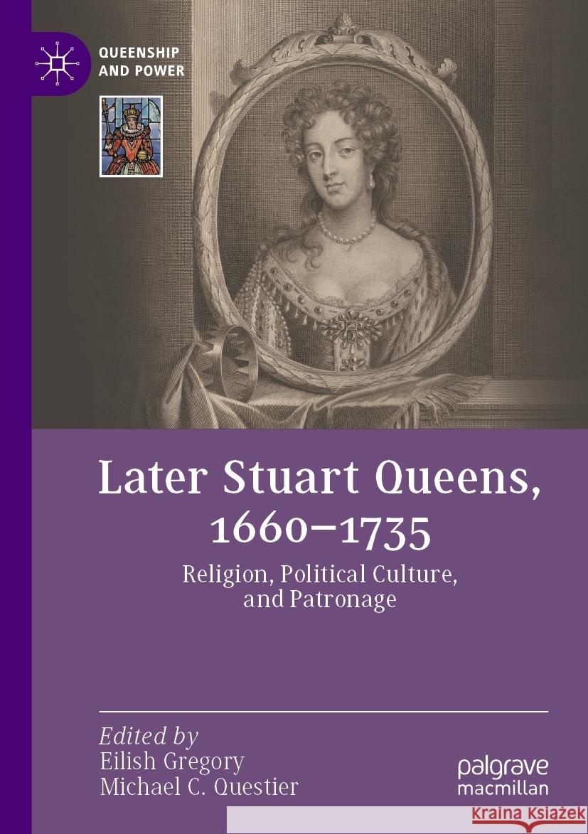 Later Stuart Queens, 1660–1735  9783031388156 Springer International Publishing - książka