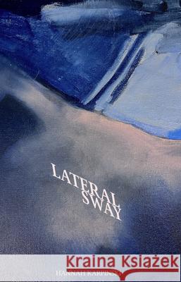 Lateral Sway Hannah Karpinski 9781988355788 Metatron Press - książka