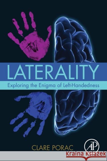 Laterality: Exploring the Enigma of Left-Handedness Porac, Clare   9780128012390 Elsevier Science - książka