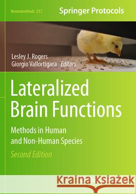 Lateralized Brain Functions: Methods in Human and Non-Human Species Lesley J. Rogers Giorgio Vallortigara 9781071642429 Humana - książka