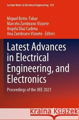 Latest Advances in Electrical Engineering, and Electronics  9783031089442 Springer International Publishing - książka