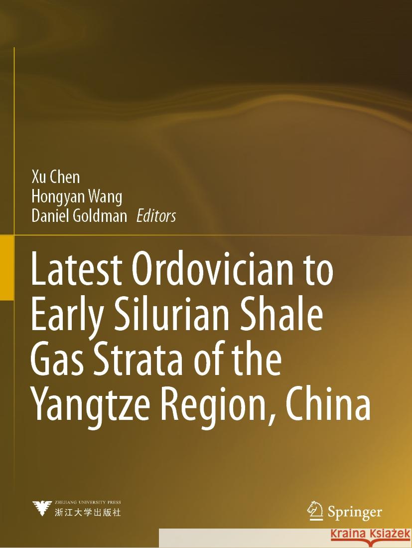 Latest Ordovician to Early Silurian Shale Gas Strata of the Yangtze Region, China  9789819931361 Springer Nature Singapore - książka