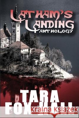 Latham's Landing Tara Fox Hall 9781612357294 Melange Books, LLC - książka