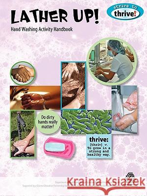 Lather Up! Hand Washing Activity Handbook Susan Gertz Susan Hershberger Lynn Hogue 9781883822422 Terrific Science Press - książka