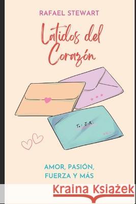 Latidos del Corazón Stewart, Rafael 9798365136809 Independently Published - książka