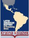 Latin America : A Teaching Atlas Cathryn Lombardi John V. Lombardi K. Lynn Stoner 9780299097141 University of Wisconsin Press