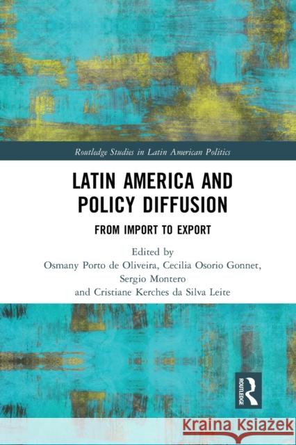 Latin America and Policy Diffusion: From Import to Export Osmany Porto d Cecilia Osorio Gonnet Sergio Montero 9781032082349 Routledge - książka