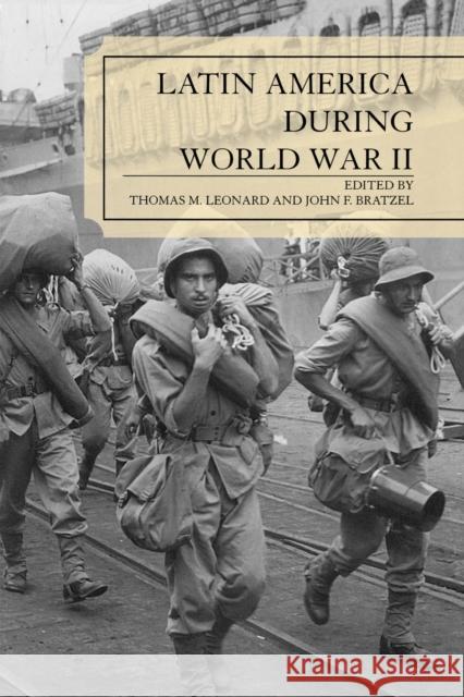 Latin America During World War II Thomas M. Leonard John F. Bratzel 9780742537415 Rowman & Littlefield Publishers - książka