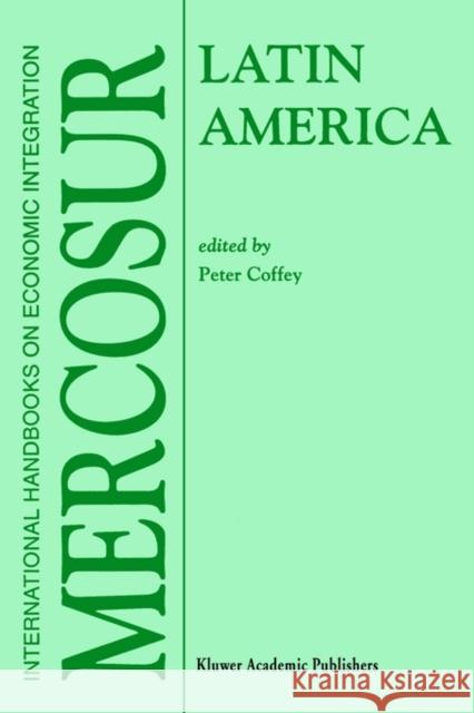 Latin America: Mercosur Coffey, P. 9780792381532 Kluwer Academic Publishers - książka