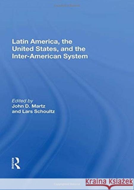 Latin America, the United States, and the Inter-American System  9780367022181 Taylor and Francis - książka
