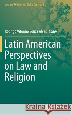 Latin American Perspectives on Law and Religion Rodrigo Vitorino Souz 9783030467166 Springer - książka