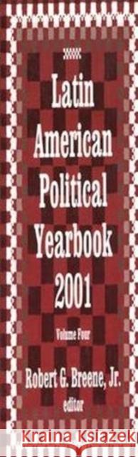 Latin American Political Yearbook: 2001 Jr. Denton 9781138511545 Routledge - książka