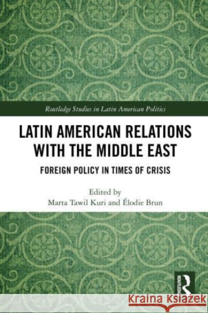 Latin American Relations with the Middle East  9781032206806 Taylor & Francis Ltd - książka