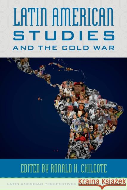Latin American Studies and the Cold War Chilcote, Ronald H. 9781538141595 Rowman & Littlefield Publishers - książka