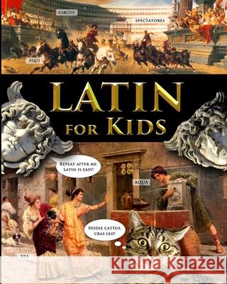 Latin for Kids Catherine Fet 9781087970424 IngramSpark - książka