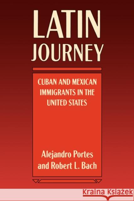 Latin Journey Portes, Alejandro 9780520050044 University of California Press - książka