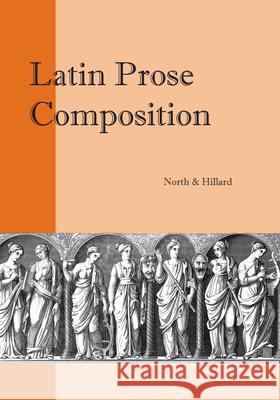 Latin Prose Composition A. E. Hillard 9780941051910 Focus Publishing/R. Pullins Company - książka