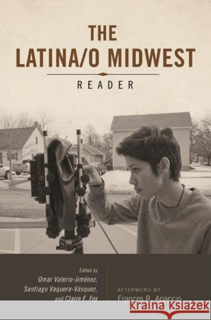 Latina/o Midwest Reader Omar Valerio-Jimenez Santiago Vaquera-Vasquez 9780252082771 University of Illinois Press, - książka