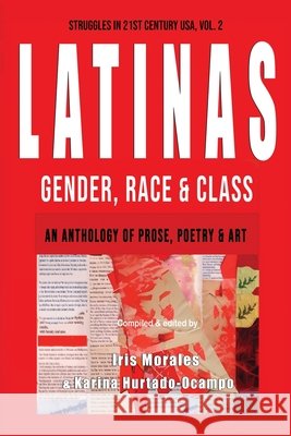 Latinas: Gender, Race, & Class: Struggles in 21st Century USA, Vol. 2 Iris Morales, Karina Hurtado-Ocampo 9798987651155 Red Sugarcane Press Inc. - książka