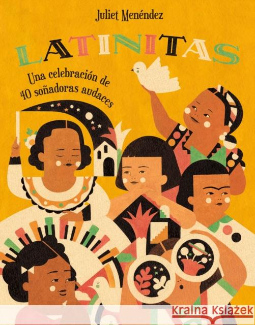 Latinitas: Una Celebración de 40 Soñadoras Audaces = Latinitas Menéndez, Juliet 9781250796103 Henry Holt & Company - książka