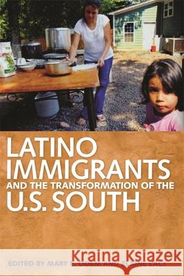 Latino Immigrants and the Transformation of the U.S. South Mary E. Odem Elaine Lacy 9780820332123 University of Georgia Press - książka