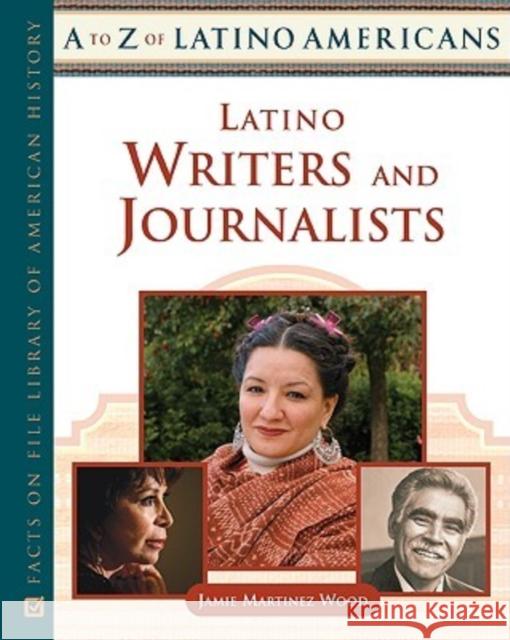 Latino Writers and Journalists Jamie Martine 9780816064229 Facts on File - książka