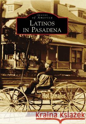 Latinos in Pasadena Roberta H. Mart-Nez Roberta H. Martinez 9780738569550 Arcadia Publishing (SC) - książka