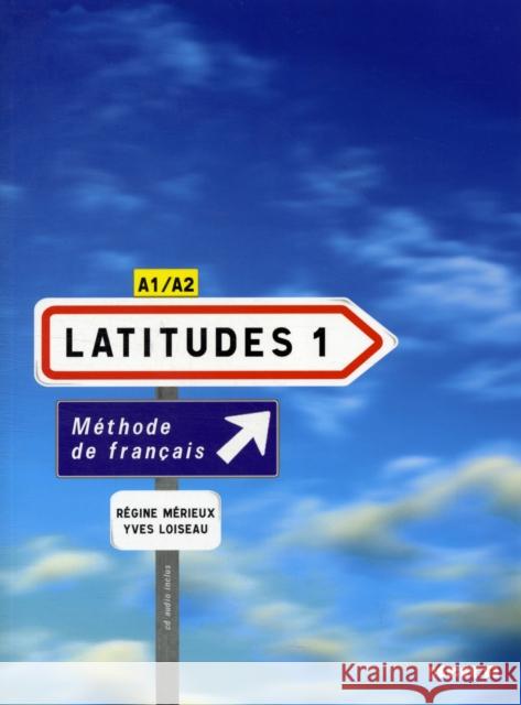 Latitudes 1 podręcznik + CD DIDIER Merieux Regine Loiseau Yves 9782278062492 Didier Editions - książka