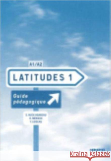 Latitudes: Guide Pedagogique 1  9782278062645 Didier - książka