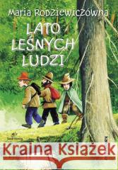Lato leśnych ludzi Maria Rodziewiczówna 9788382796193 Siedmioróg - książka
