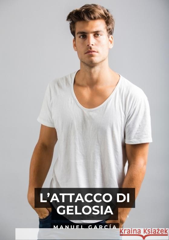 L'Attacco di Gelosia García, Manuel 9783384570574 Manuel García - książka