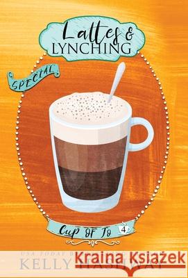 Lattes and Lynching Kelly Hashway 9781953800046 Kelly Hashway - książka