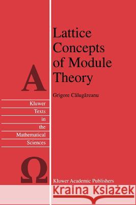 Lattice Concepts of Module Theory Grigore Calugareanu 9789048155309 Springer - książka
