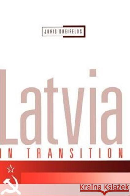 Latvia in Transition Juris Dreifelds 9780521555371 Cambridge University Press - książka
