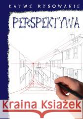 Łatwe rysowanie. Perspektywa w.2 Mark Bergin 9788363534653 K.E. Liber - książka
