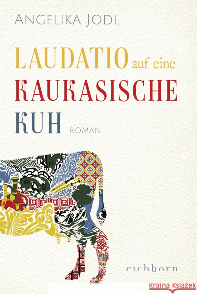 Laudatio auf eine kaukasische Kuh Jodl, Angelika 9783847901259 Eichborn - książka