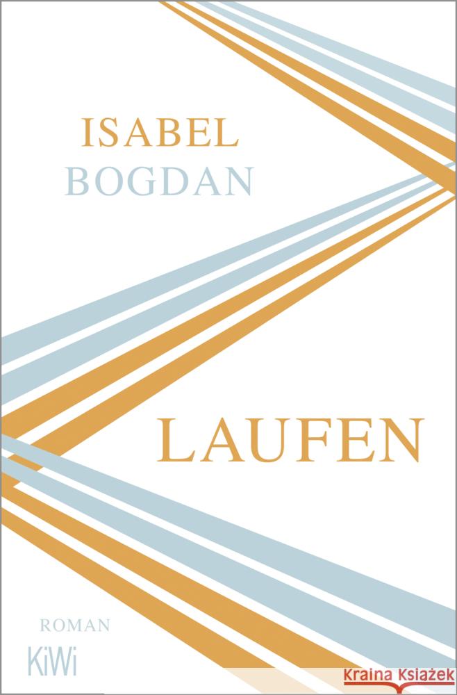 Laufen Bogdan, Isabel 9783462001587 Kiepenheuer & Witsch - książka