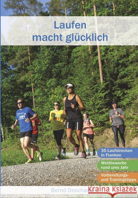 Laufen macht glücklich Deschauer, Bernd 9783898892315 Heinrichs-Verlag - książka