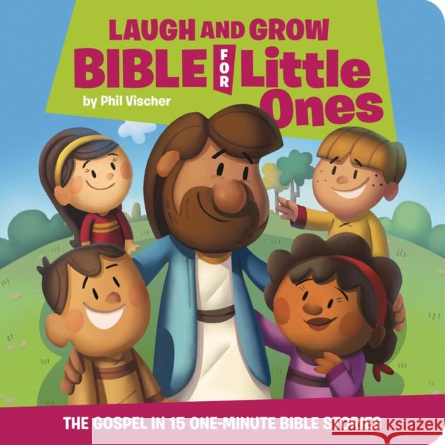 Laugh and Grow Bible for Little Ones: The Gospel in 15 One-Minute Bible Stories Phil Vischer 9781546017493 Time Warner Trade Publishing - książka