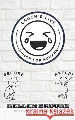 Laugh and Live: Humor for Humans Tirrell McCoy Kellen Isaac Brooks 9780988803060 Kellen Brooks Ministries - książka
