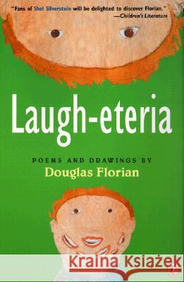Laugh-Eteria: Poems and Drawings Douglas Florian S. November Douglas Florian 9780141309903 Puffin Books - książka