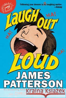 Laugh Out Loud James Patterson Chris Grabenstein Jeff Ebbeler 9780316431460 Jimmy Patterson - książka