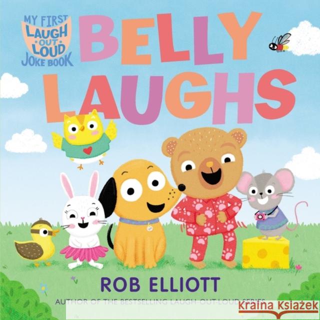 Laugh-Out-Loud: Belly Laughs: A My First LOL Book Rob Elliott 9780063080843 HarperCollins Publishers Inc - książka